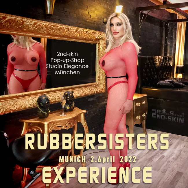 Rubbersisters / 2nd-skin Newsletter 2022/03 Rubbersisters Experience