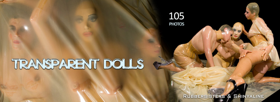 Transparent Dolls